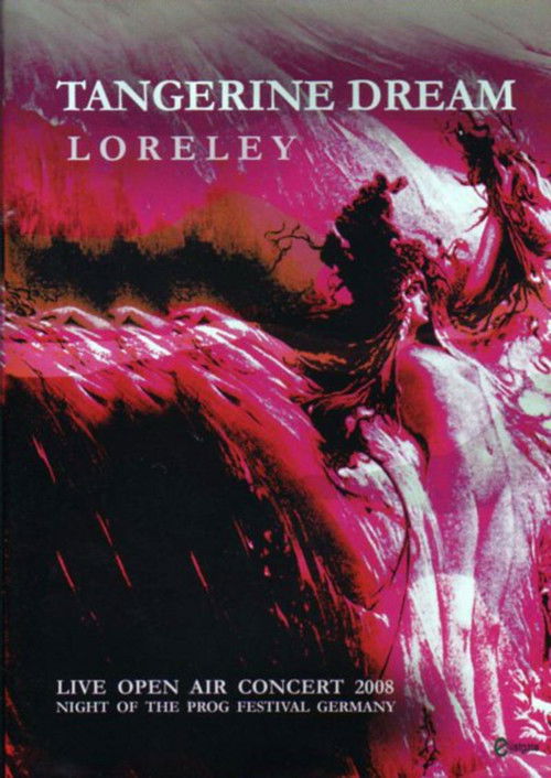 Tangerine Dream - Loreley (2008) poster