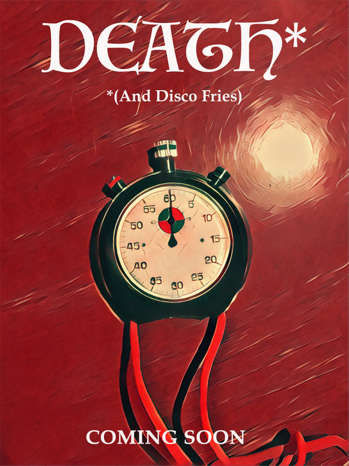 Death (And Disco Fries) (2017) poster