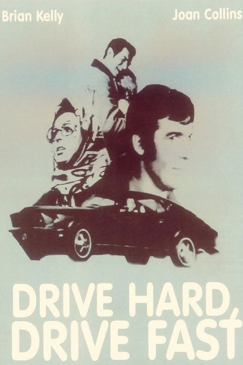 Drive Hard, Drive Fast (1972) poster