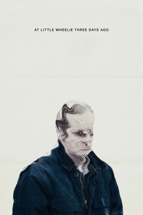 At Little Wheelie Three Days Ago (2022) poster