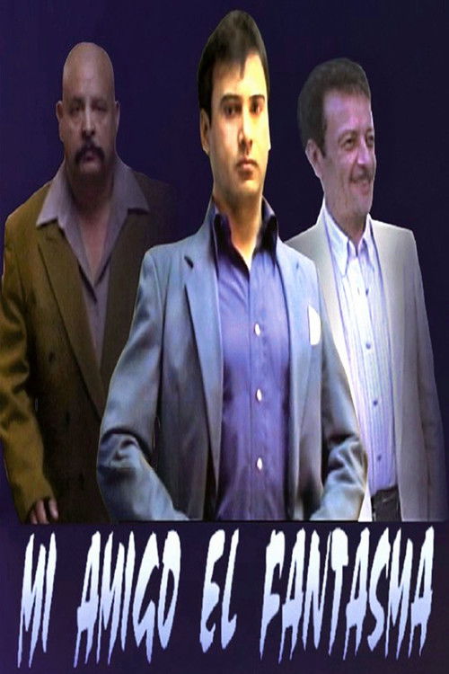 Mi Amigo El Fantasma (2003) poster