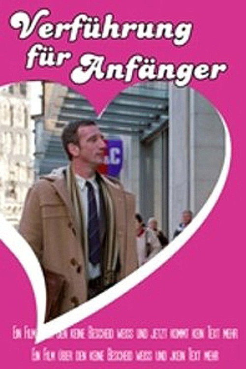 Verführung für Anfänger (2005) poster