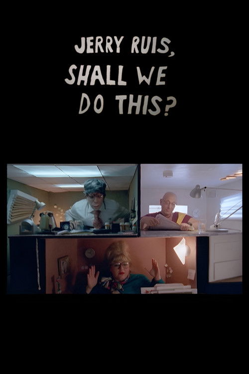 Jerry Ruis, Shall We Do This? (2007) poster