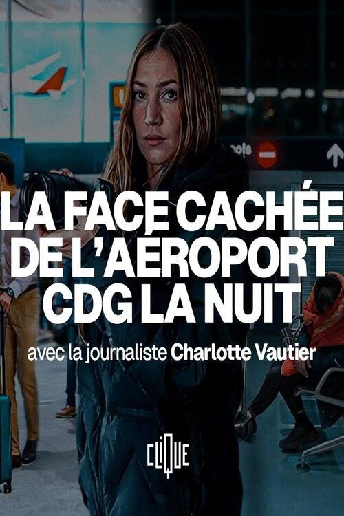 La face cachée de l'aéroport CDG la nuit (2025) poster