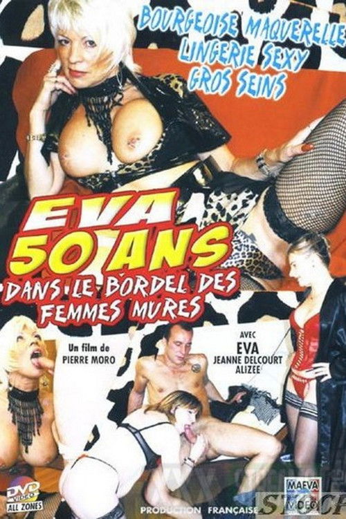 Eva 50 ans dans le bordel des femmes mures (2006) poster