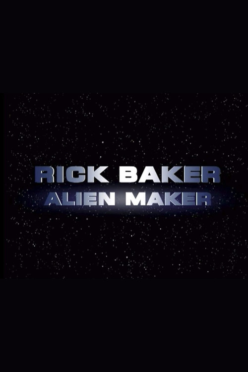 Rick Baker: Alien Maker (2002) poster