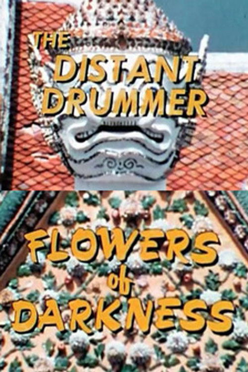 The Distant Drummer: Flowers of Darkness (1972) poster