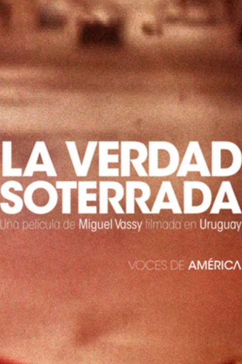 La Verdad Soterrada (2010) poster