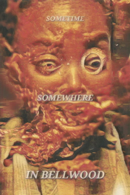 Sometime, Somewhere, in Bellwood (2025) poster