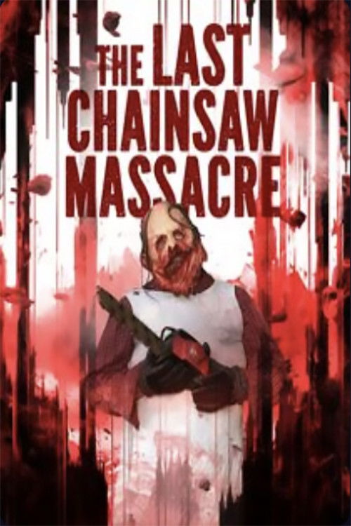 The Last Chainsaw Massacre (2024) poster