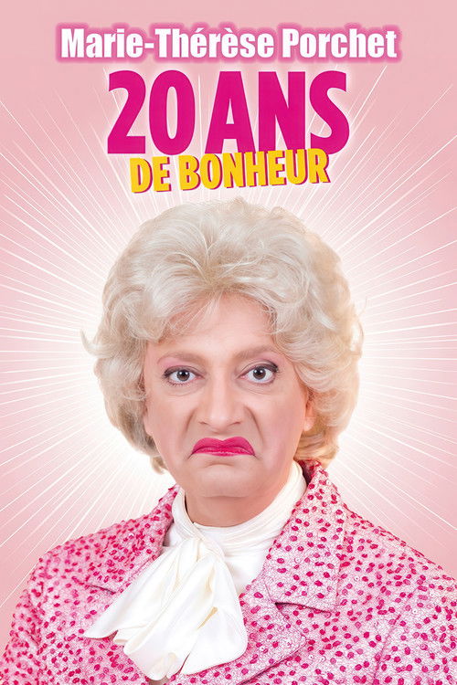 Marie-Thérèse Porchet : 20 ans de bonheur (2015) poster