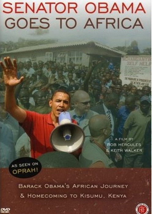 Senator Obama Goes to Africa (2007) poster