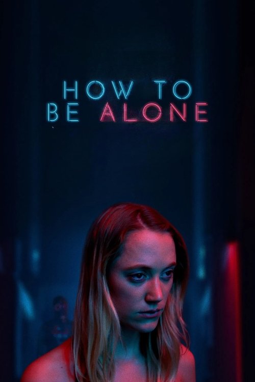 How to Be Alone (2019) poster