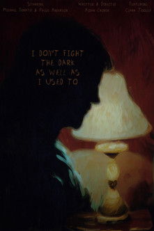 I Don't Fight the Dark as Well as I Used To (2023) poster