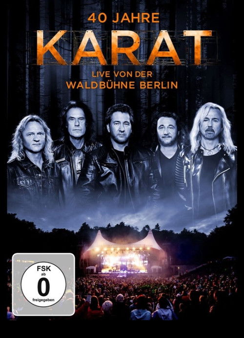 40 Jahre Karat: Live von der Waldbühne Berlin (2015) poster