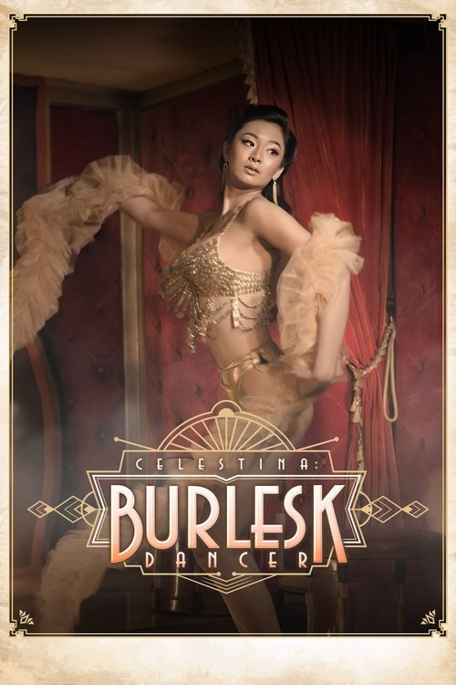 Celestina: Burlesk Dancer (2024) poster