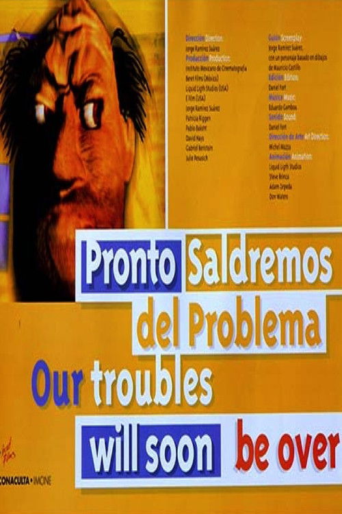 Our Troubles will soon be Over (1998) poster
