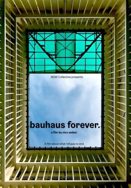 Bauhaus Forever. (2026) poster