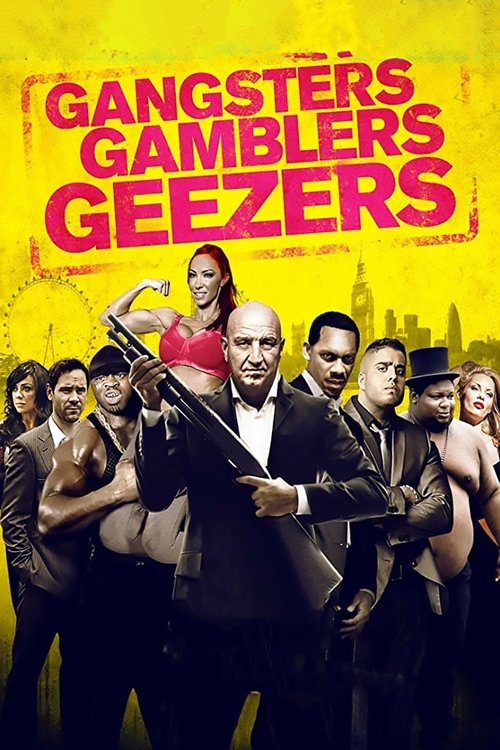 Gangsters Gamblers Geezers (2016) poster