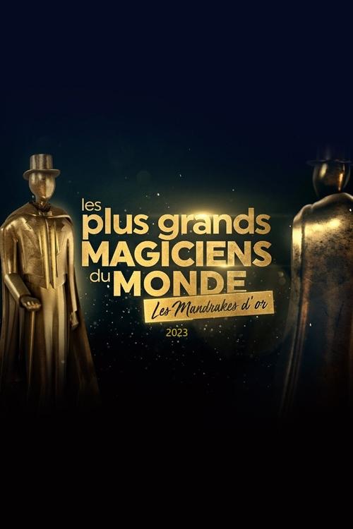 Les plus grands magiciens du monde - Les Mandrakes d'or 2023 (2023) poster