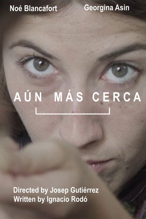 Aún Más Cerca (2016) poster