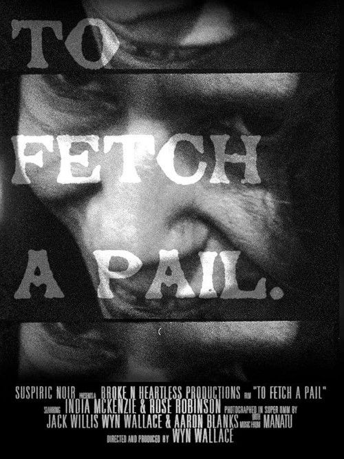 To Fetch A Pail (2023) poster