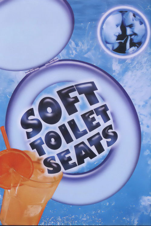 Soft Toilet Seats (1999) poster