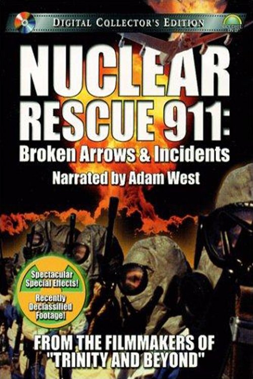 Nuclear Rescue 911: Broken Arrows & Incidents (2001) poster