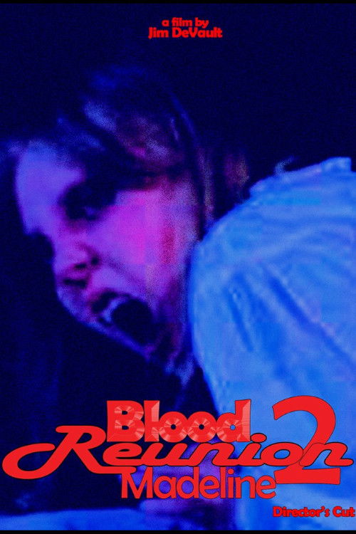 Blood Reunion 2: Madeline (2015) poster