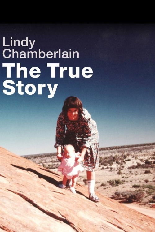 Lindy Chamberlain: The True Story (2020) poster