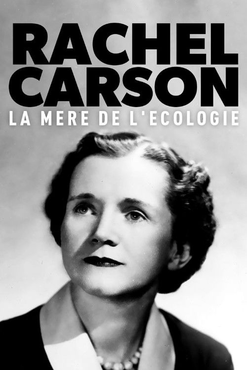 Rachel Carson, la mère de l'écologie (2022) poster
