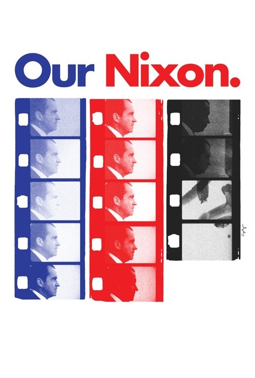 Our Nixon (2013) poster