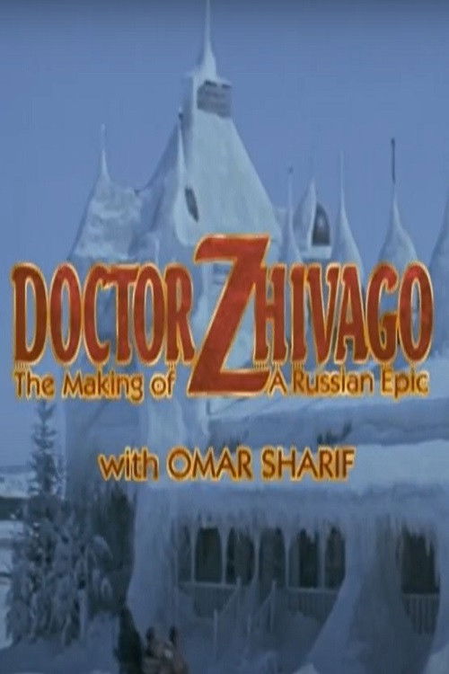 Doctor Zhivago: The Making of a Russian Epic (1995) poster