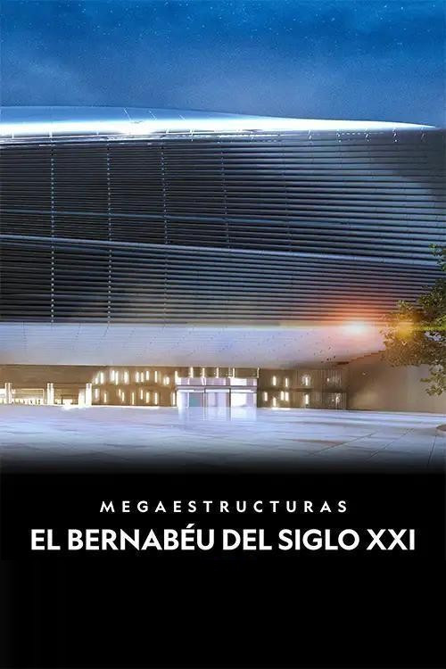 Megastructures: Real Madrid Super Stadium (2024) poster