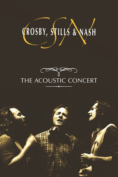 Crosby, Stills & Nash: The Acoustic Concert (1993) poster