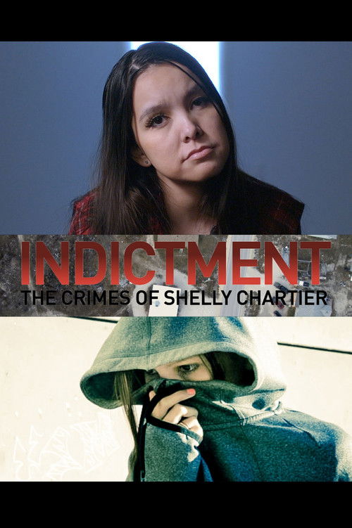 Indictment: The Crimes of Shelly Chartier (2017) poster