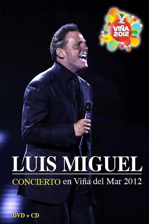 Luis Miguel: Festival de Viña del Mar 2012 (2012) poster