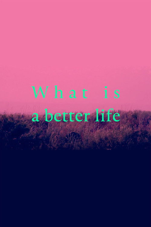 What is a better life (exorcised in the middle) (2021) poster