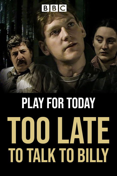 Too Late to Talk to Billy (1982) poster