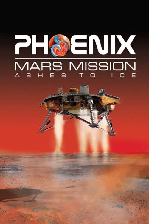 Phoenix Mars Mission: Ashes to Ice (2007) poster