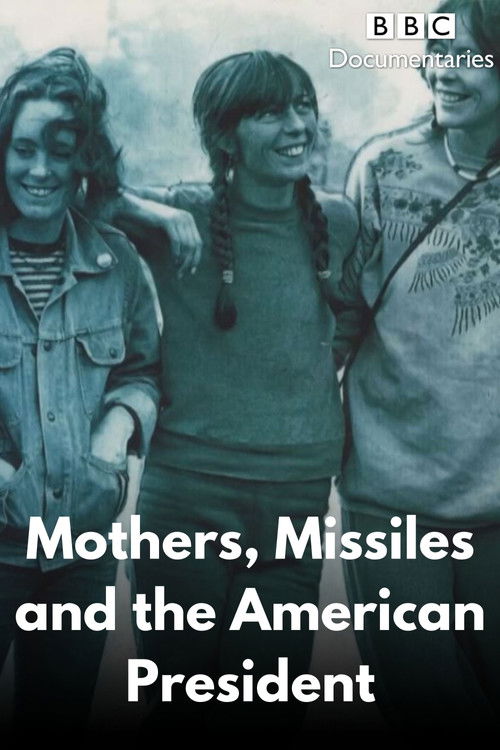 Mothers, Missiles and the American President (2021) poster