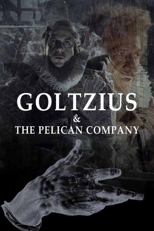 Goltzius & the Pelican Company (2012) poster