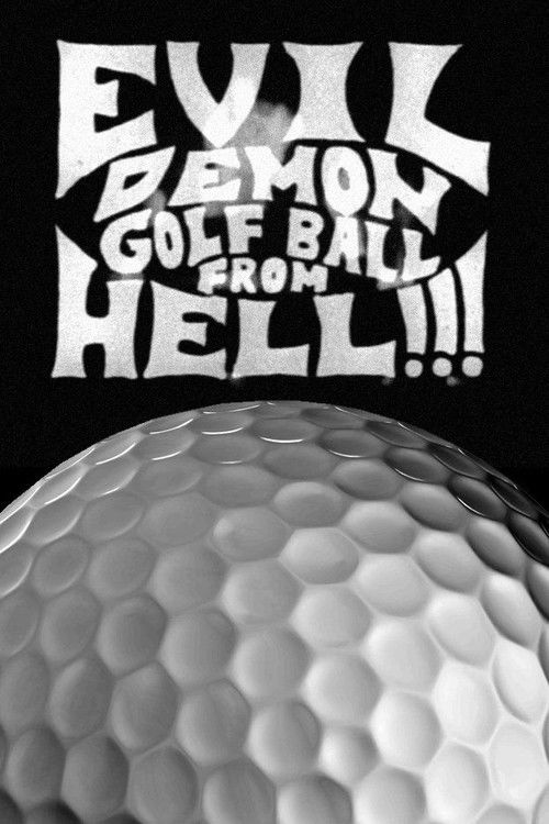 Evil Demon Golfball from Hell!!! (1997) poster