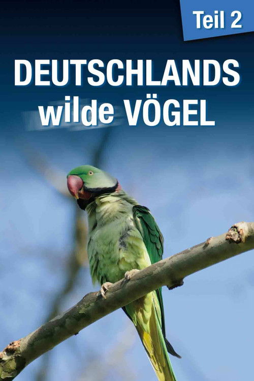 Deutschlands Wilde Vögel 2 (2014) poster
