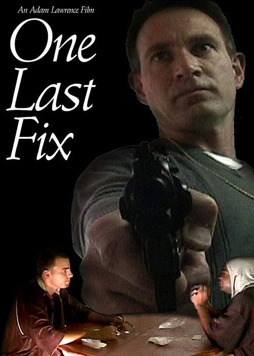 One Last Fix (2009) poster