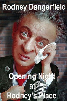 Rodney Dangerfield: Opening Night at Rodney's Place (1989) poster