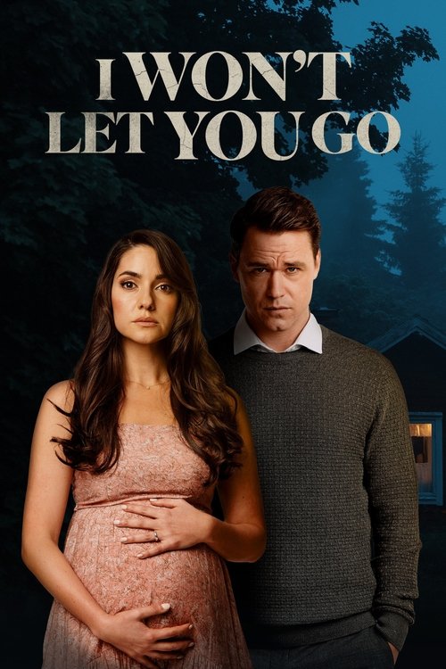 I Won't Let You Go (2022) poster