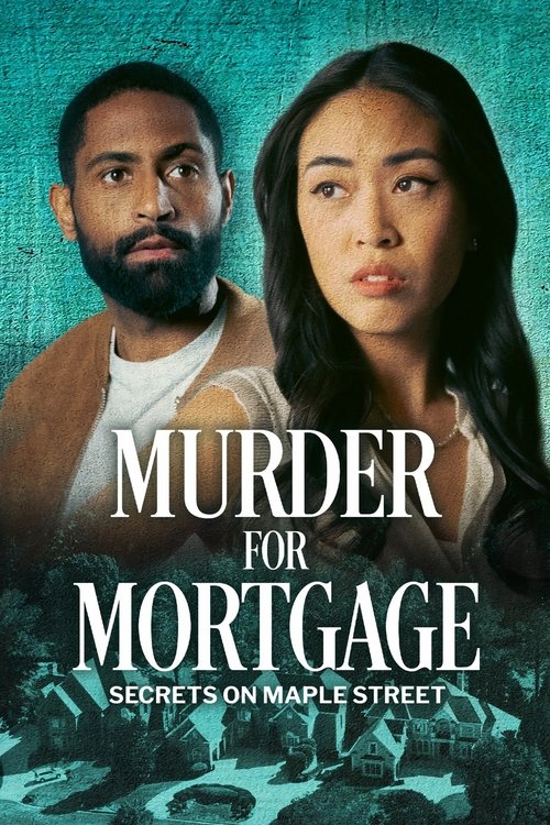 Murder for Mortgage: Secrets on Maple Street (2024) poster