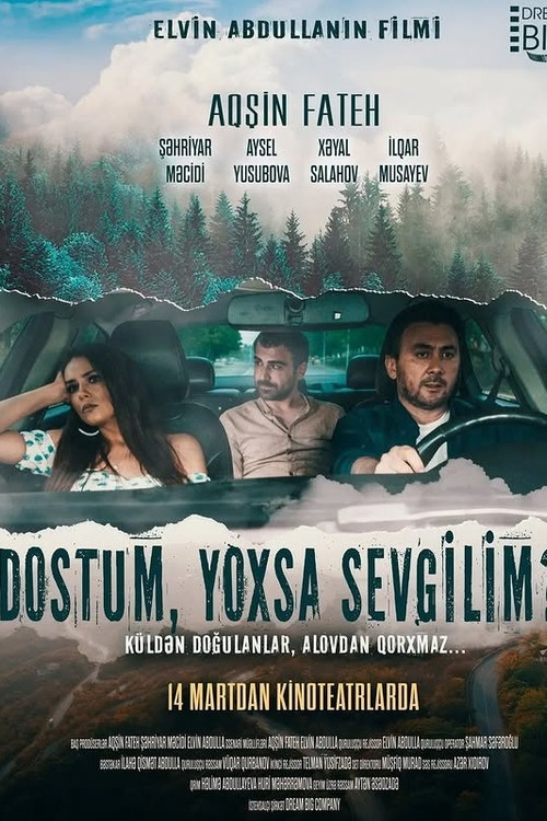 Dostum, yoxsa sevgilim?! (2024) poster
