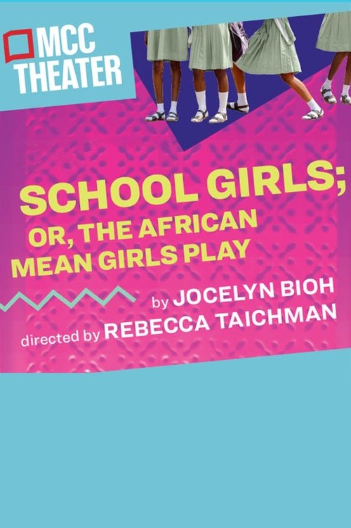 School Girls; Or, the African Mean Girls Play (2019) poster